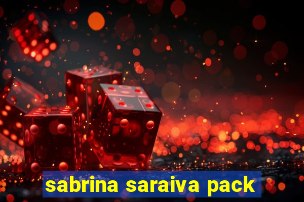 sabrina saraiva pack